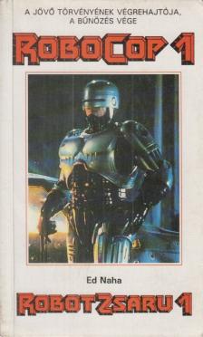 Naha, Ed - Robotzsaru 1. [antikvár]
