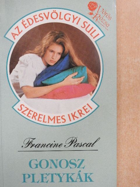 Francine Pascal - Gonosz pletykák [antikvár]