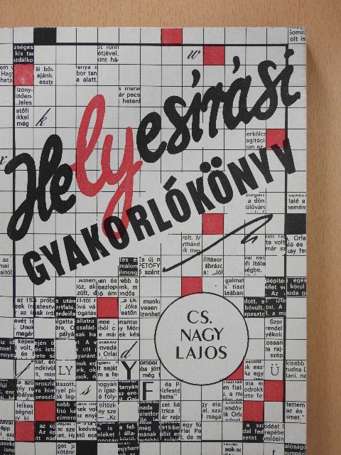 Cs. Nagy Lajos - Helyesírási gyakorlókönyv [antikvár]