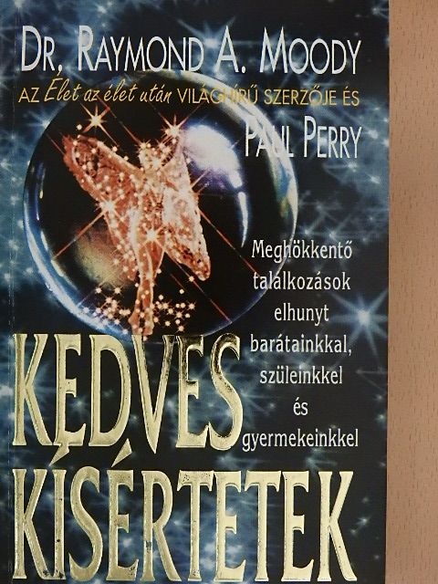 Dr. Raymond A. Moody - Kedves kísértetek [antikvár]