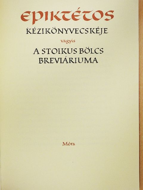 Epiktétos - Epiktétos kézikönyvecskéje [antikvár]