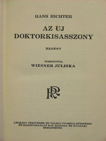 Hans Richter - Az uj doktorkisasszony [antikvár]