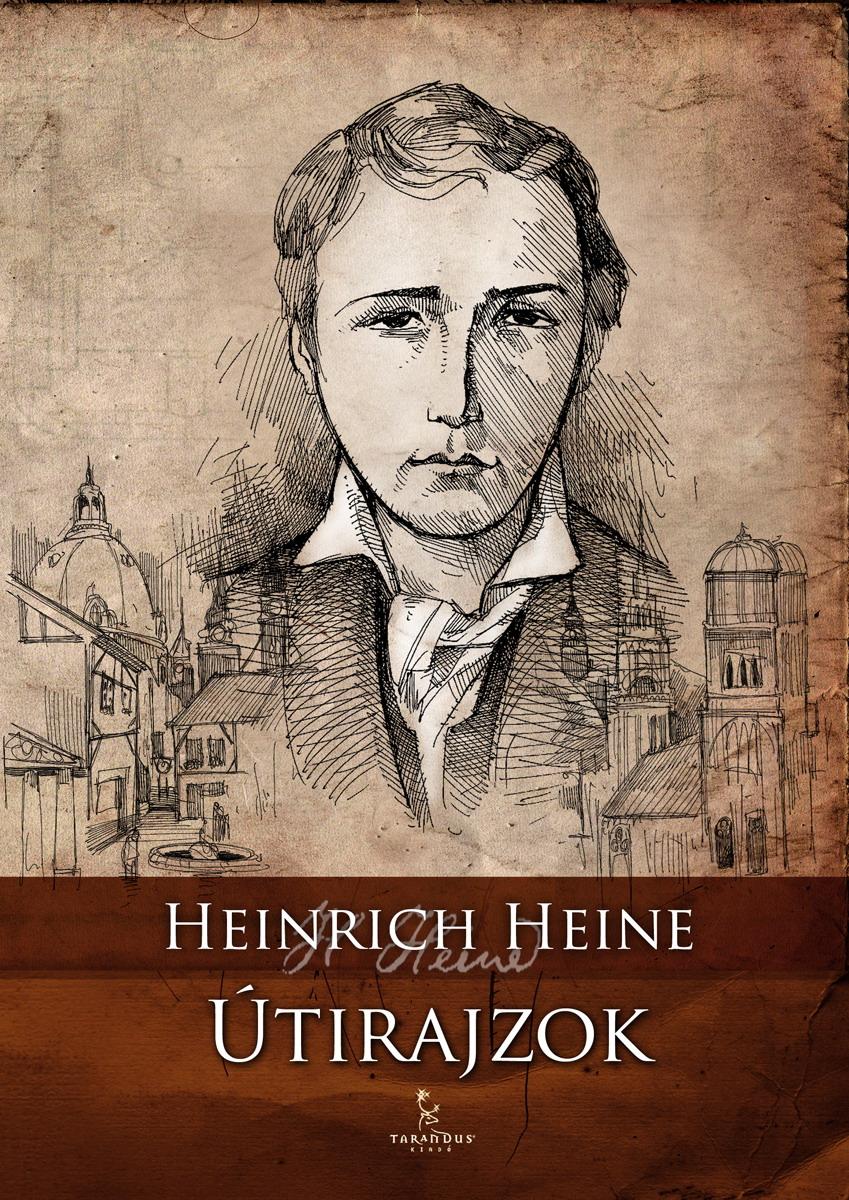Heine, Heinrich - Útirajzok