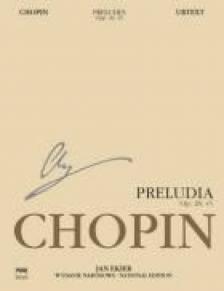 CHOPIN / EKIER - PRELUDES OP.28, 45