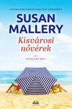 Susan Mallery - Kisvárosi nővérek [eKönyv: epub, mobi]