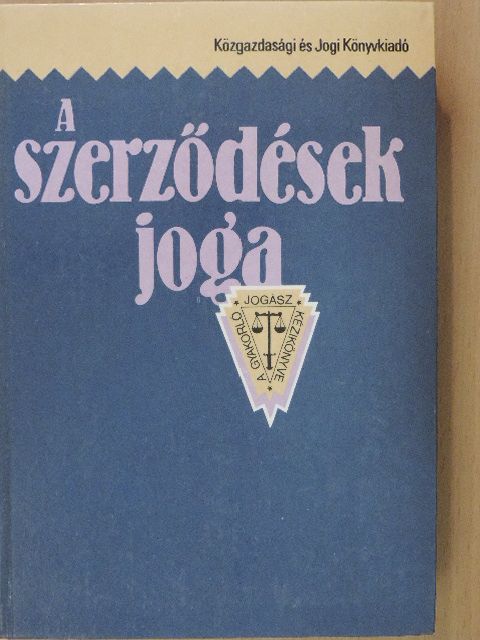 Benedek Károly - A szerződések joga [antikvár]