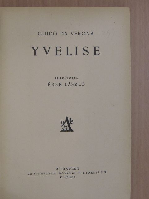 Guido Da Verona - Yvelise [antikvár]