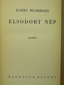 Harry Blomberg - Elsodort nép [antikvár]