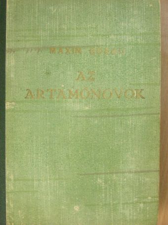 Maxim Gorkij - Az Artamónovok [antikvár]