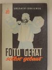 Fred Lullack - Fotogerät selbst gebaut [antikvár]
