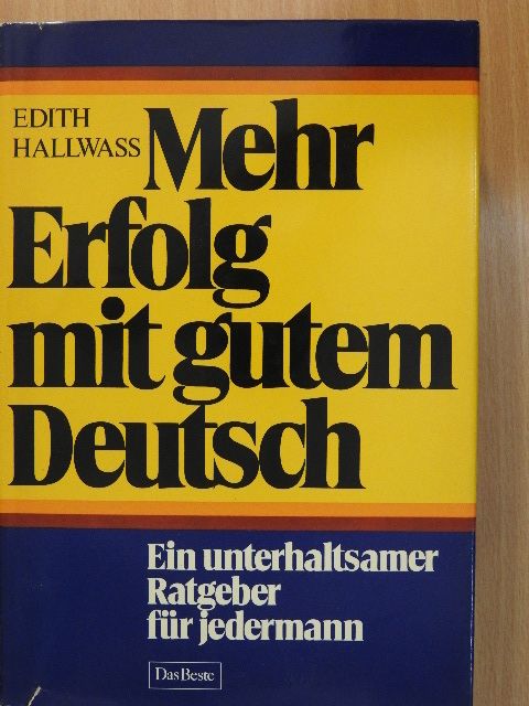 Edith Hallwass - Mehr Erfolg mit gutem Deutsch [antikvár]