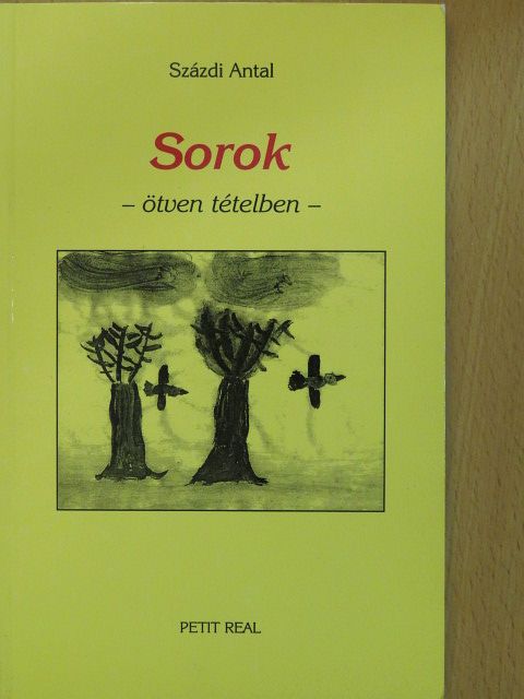 Százdi Antal - Sorok (dedikált, számozott példány) [antikvár]