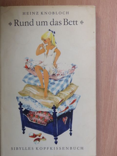Heinz Knobloch - Rund um das Bett [antikvár]
