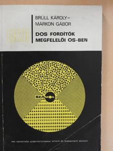 Brüll Károly - DOS fordítók megfelelői OS-ben [antikvár]
