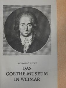Wolfgang Hecht - Das Goethe-Museum in Weimar [antikvár]