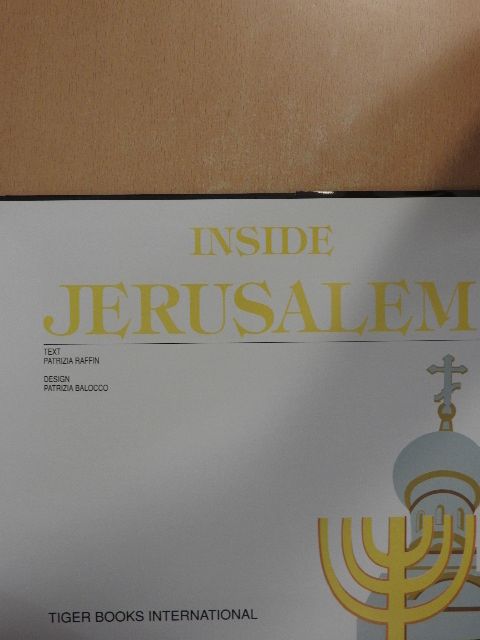 Patrizia Raffin - Inside Jerusalem [antikvár]