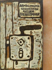 Armin Stolper - Geschichten aus dem Giebelzimmer [antikvár]