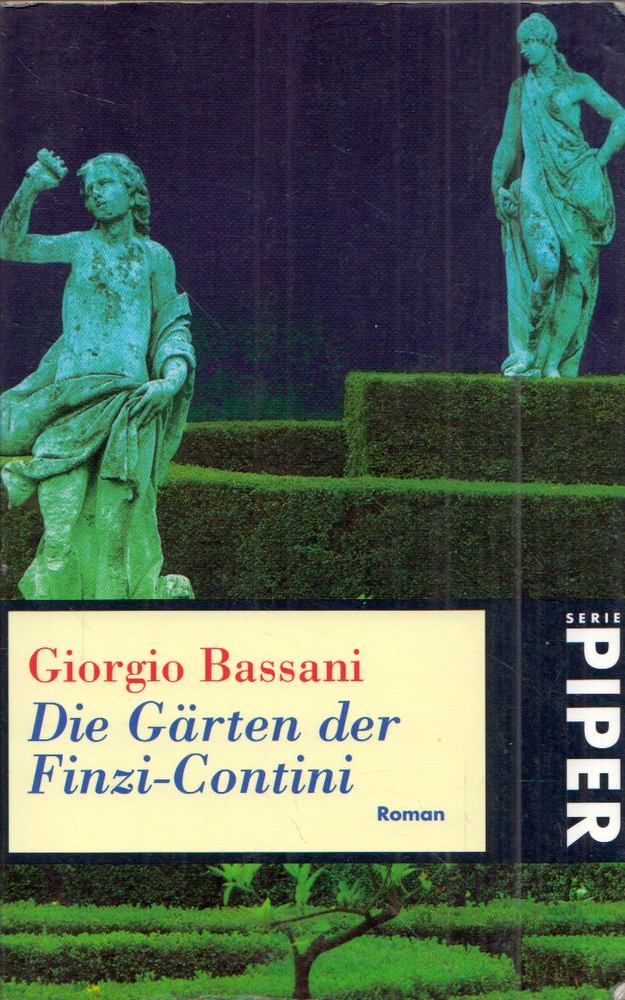 Bassani, Giorgio - Die Gärten der Finzi-Contini [antikvár]