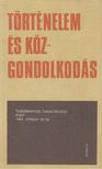 VASS HENRIK - Történelem és közgondolkodás [antikvár]