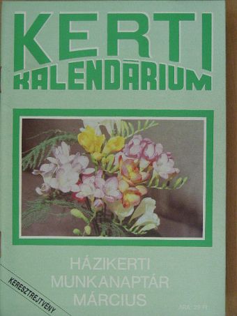Dr. Ferenczy Tibor - Kerti Kalendárium 1991. március [antikvár]