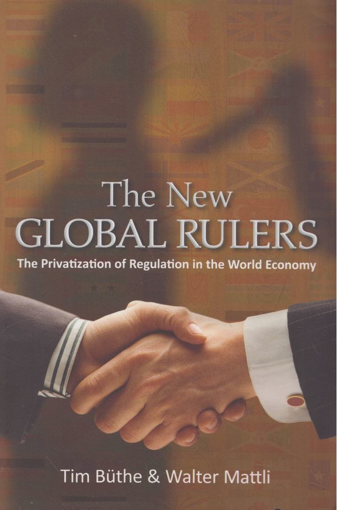 Tim Büthe, Walter Mattli - The New Global Rulers [antikvár]