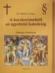 Dr. Matúz György - A kecskerímektől az egyetemi katedráig (dedikált példány) [antikvár]