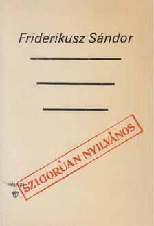 Friderikusz Sándor - Szigorúan nyilvános [antikvár]