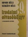 Somos Béla - Irodalmi olvasókönyv 9. [antikvár]