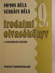 Somos Béla - Irodalmi olvasókönyv 9. [antikvár]