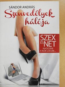 Sándor András - Szenvedélyek hálója [antikvár]