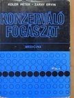 Adler Péter - Konzerváló fogászat [antikvár]