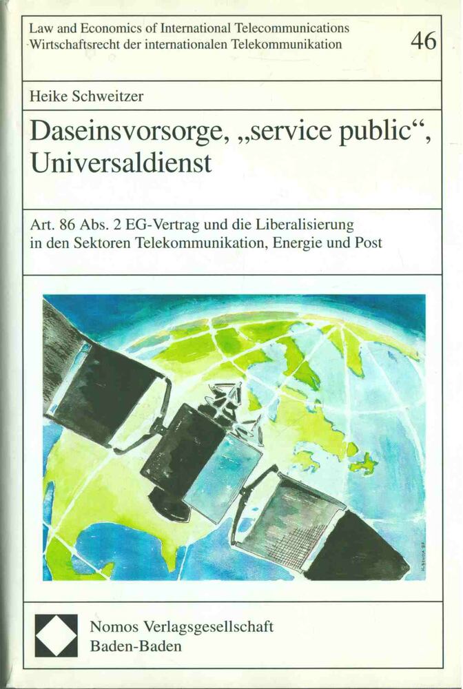 Heike Schweitzer - Daseinsvorsorge, "service public", Universaldienst [antikvár]