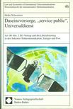 Heike Schweitzer - Daseinsvorsorge, "service public", Universaldienst [antikvár]