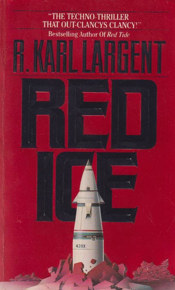 R. Karl Largent - Red Ice [antikvár]