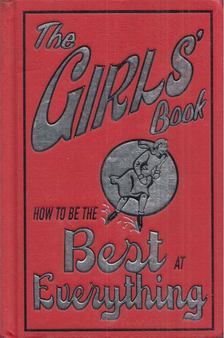 Juliana Foster - The Girls' Book: How to be the best at everything [antikvár]
