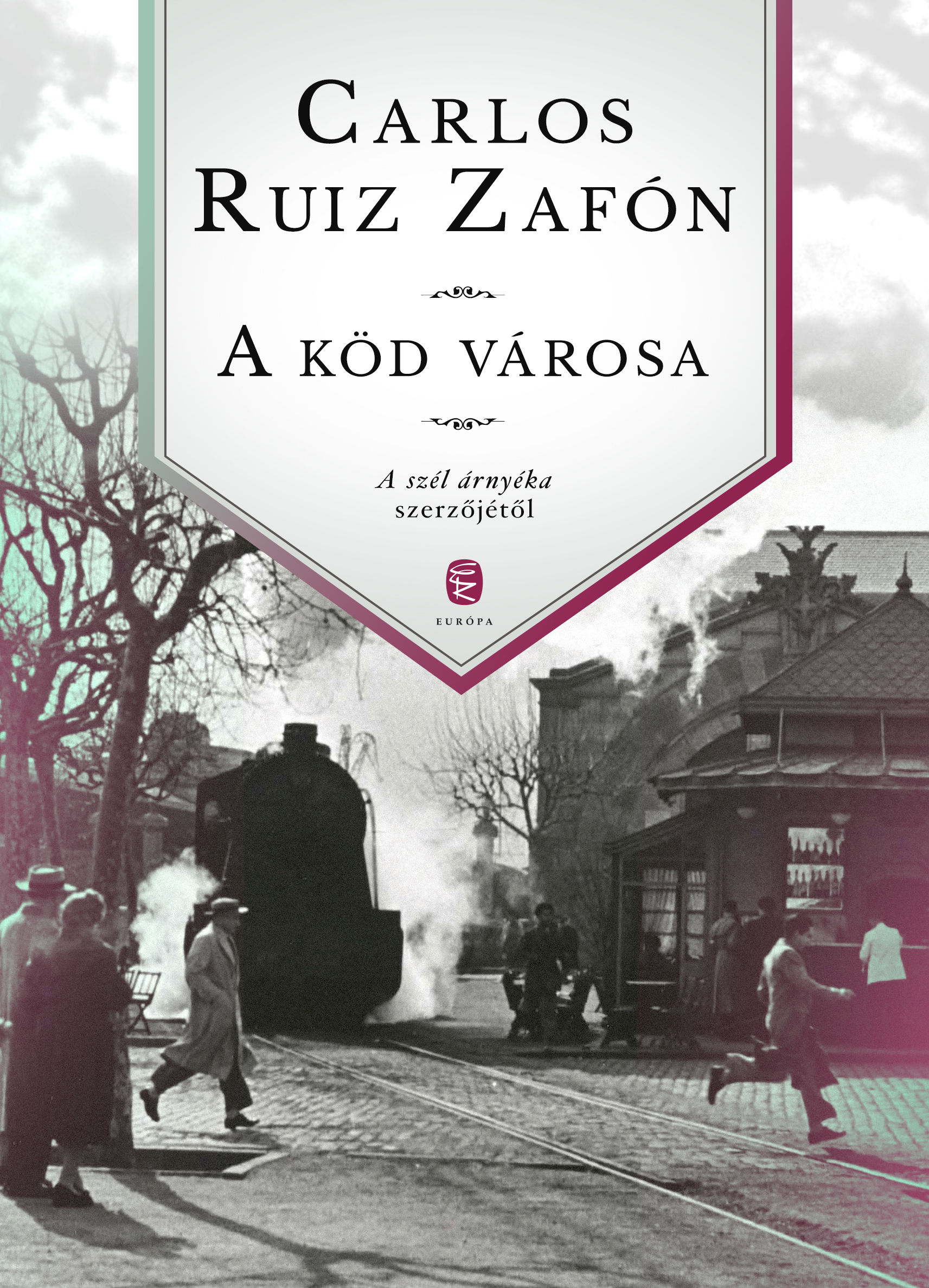 CARLOS RUIZ ZAFÓN - A köd városa [eKönyv: epub, mobi]