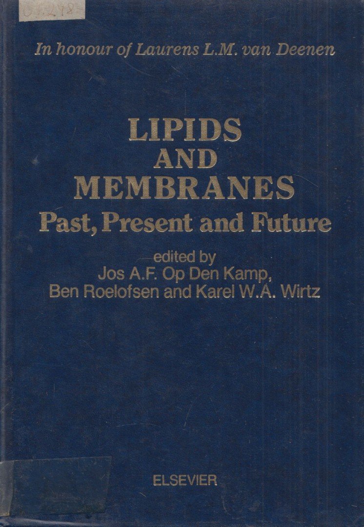 Laurens L. M. van Deenen - Lipids and membranes [antikvár]