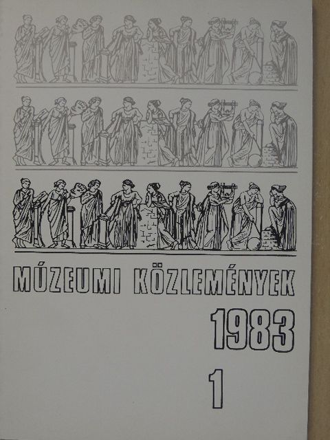 Bakay Kornél - Múzeumi közlemények 1983/1. [antikvár]