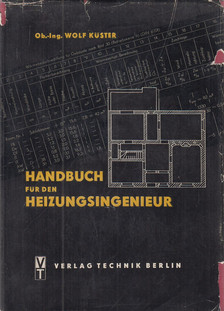 Küster, Wolf - Handbuch für den Heizungsingenieur I. [antikvár]