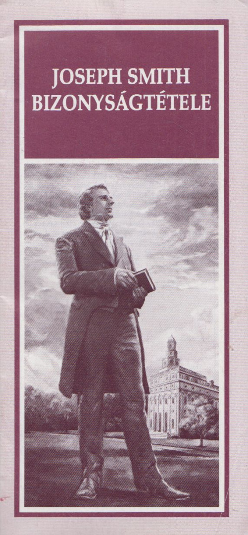 Joseph Smith - Joseph Smith próféta bizonyságtétele [antikvár]