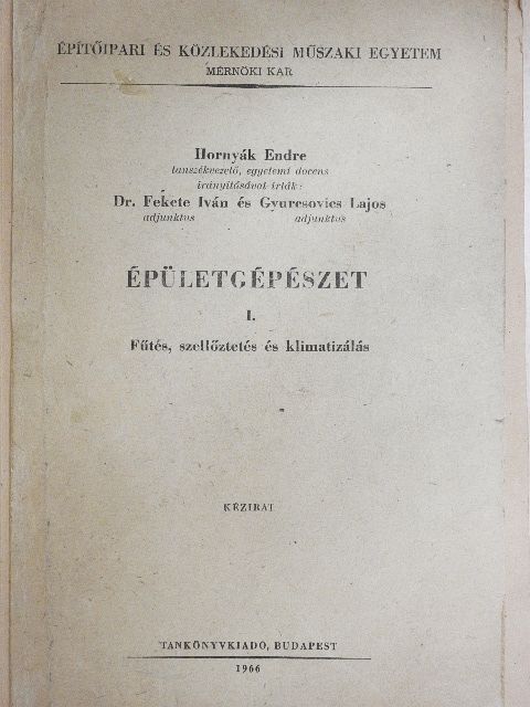 Dr. Fekete Iván - Épületgépészet I. [antikvár]