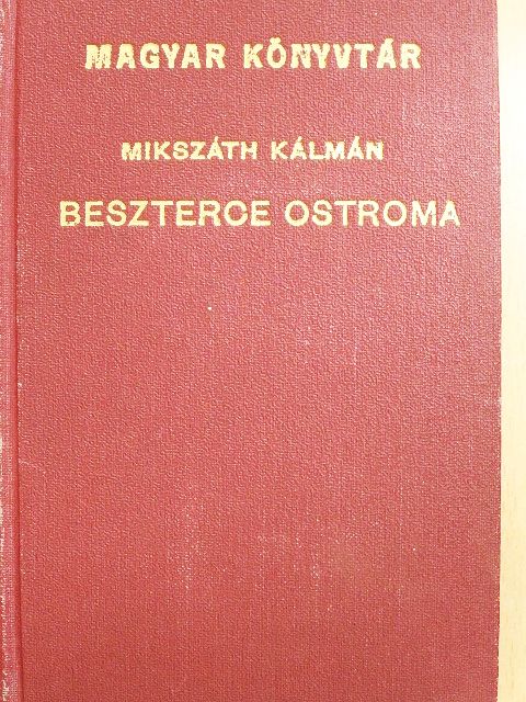 Mikszáth Kálmán - Beszterce ostroma [antikvár]