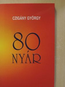 Borsos Miklós - 80 nyár [antikvár]