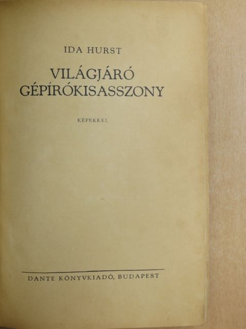 Ida Hurst - Világjáró gépírókisasszony [antikvár]