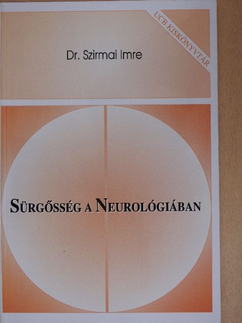 Dr. Szirmai Imre - Sürgősség a Neurológiában [antikvár]