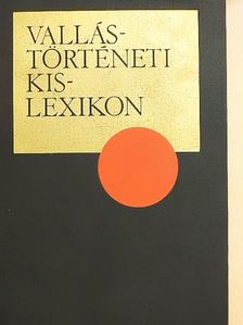 Gecse Gusztáv - Vallástörténeti kislexikon [antikvár]