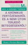 Novotny, Pamela Patrick - Mit kell a nőknek tudniuk a krónikus fertőzésekről és a nemi úton terjedő betegségekről? [antikvár]