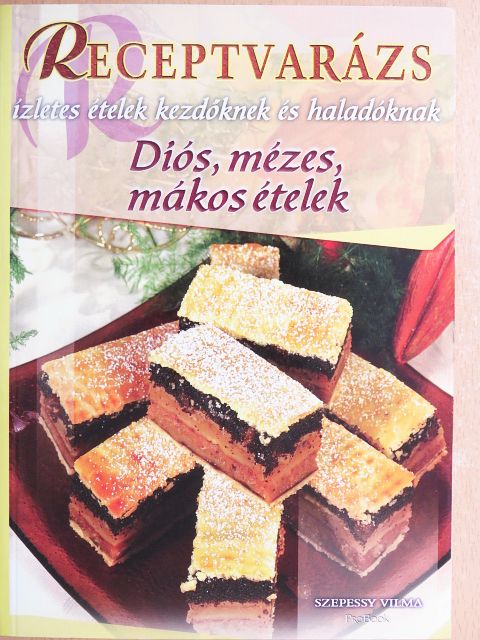 Diós, mézes, mákos ételek [antikvár]