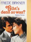 Friede Birkner - Gibt's denn so was? [antikvár]