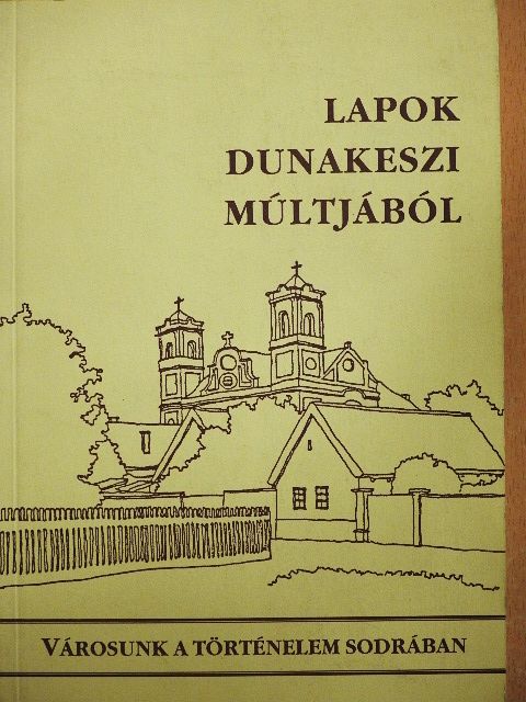 Bisztrai Tibor - Városunk a történelem sodrában [antikvár]